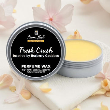 FRESH CRUSH Perfume Wax - Inspired by Burberry goddess