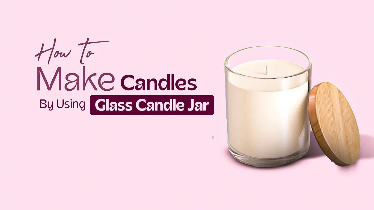 Glass Candle Jars